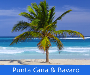 Bavaro and Punta Cana
